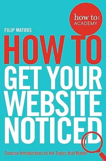 How To Get Your Website Noticed